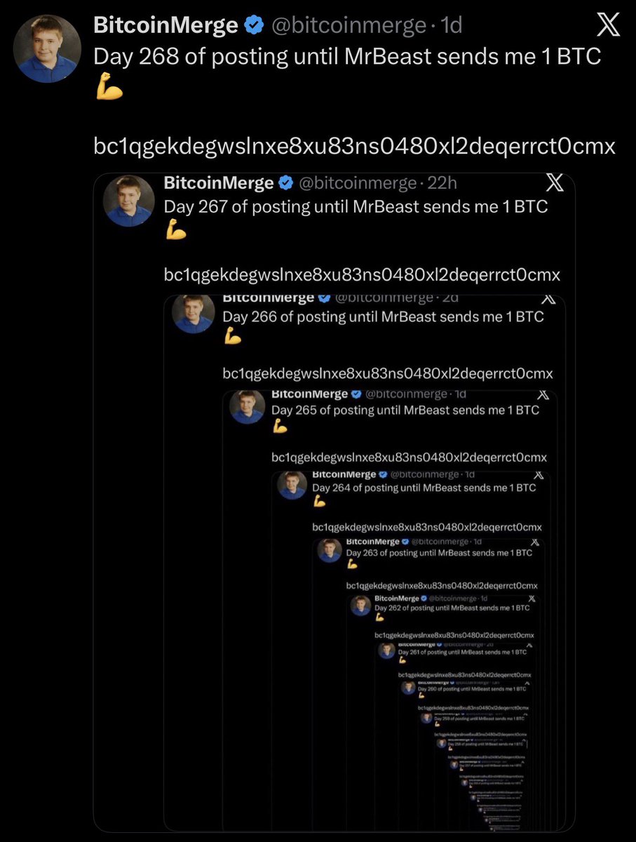 Day 269 of posting until MrBeast sends me 1 BTC 💪

bc1qgekdegwslnxe8xu83ns0480xl2deqerrct0cmx