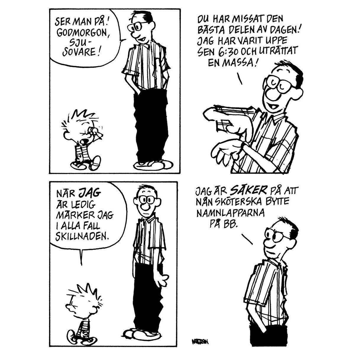 ”Godmorgon, sjusovare!”