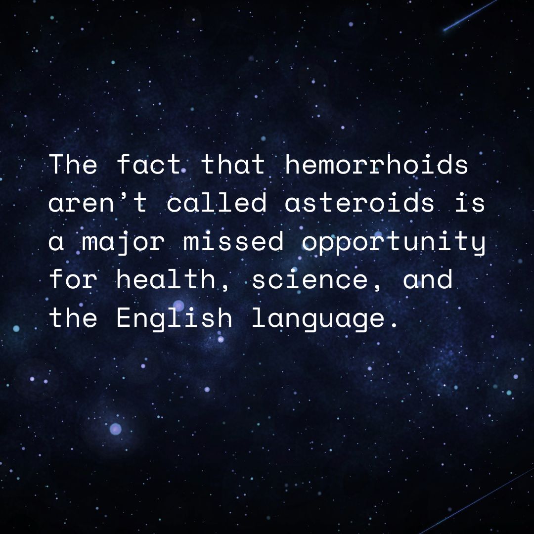 ECrowens's tweet photo. #science #weirdscience #hemorrhoids #asteroids #astronomy #space #outerspace #spacethefinalfrontier #mixup https://t.co/FmrJLYqP56