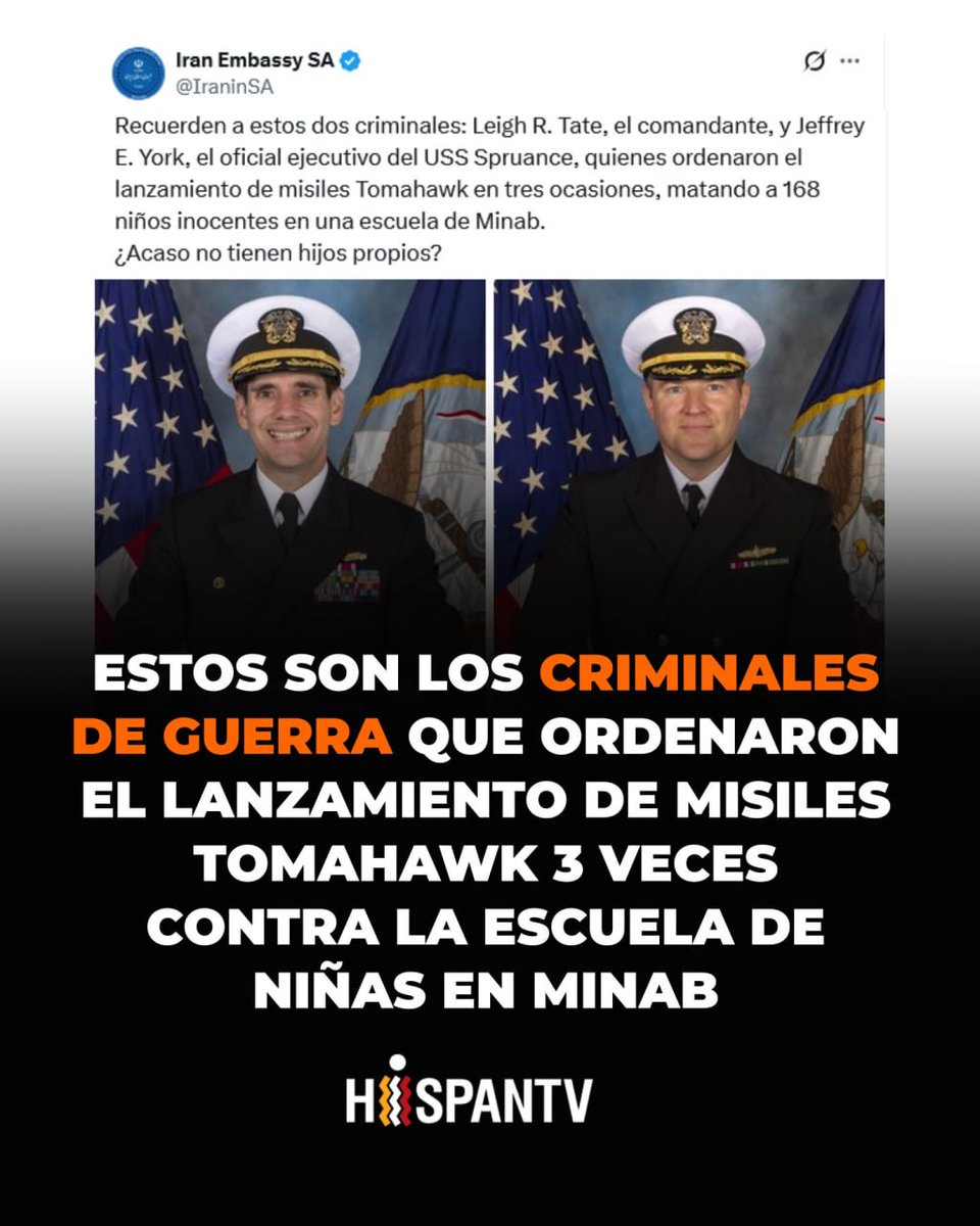 pueblopatriota's tweet photo. ☠️ Identifican a los dos oficiales de las FFAA de EEUU que ordenaron el bombardeo a la escuela de Minab

🔴 Recuerden a estos dos criminales: Leigh R. Tate, el comandante, y Jeffrey E. York, el oficial ejecutivo del USS Spruance, quienes ordenaron el lanzamiento de misiles https://t.co/4IsF9b8JUR