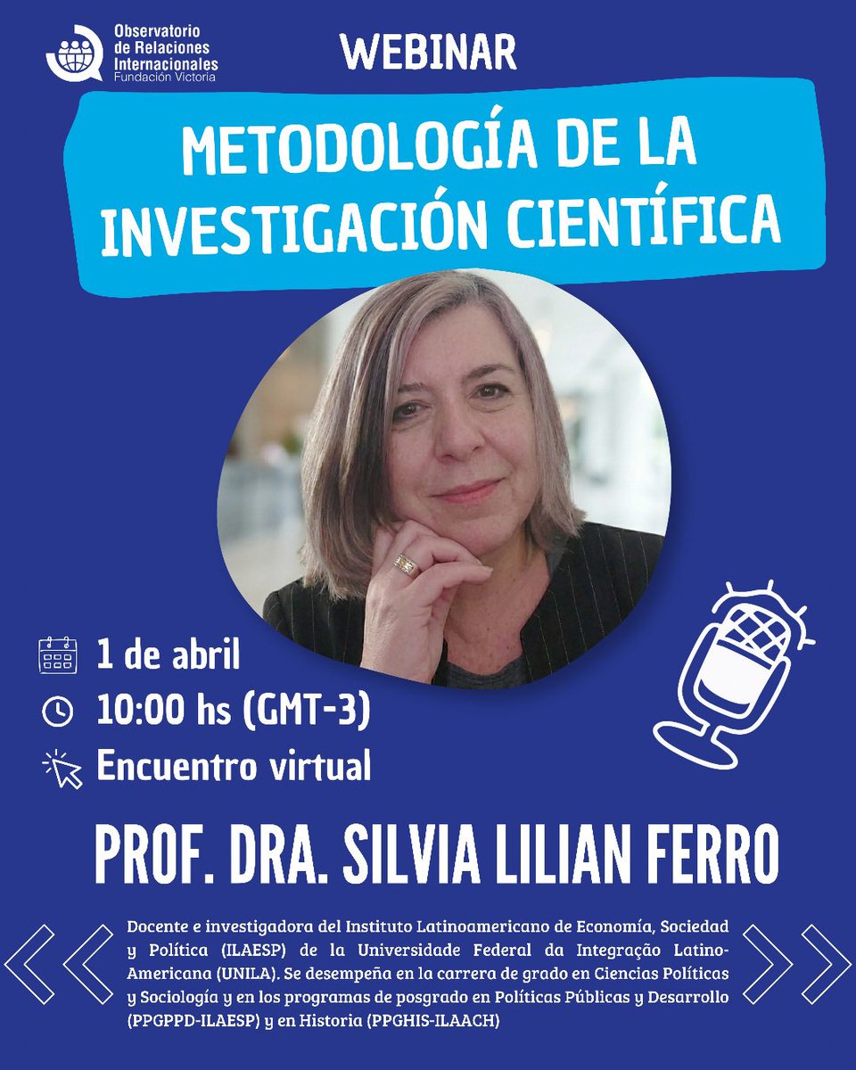 Observatorio_FV's tweet photo. 🎓 Webinar: Metodología de Investigación Científica.
Con la Prof. Dra. Silvia Lilian Ferro, docente e investigadora del ILAESP (UNILA), especialista en metodología y producción académica. 🧵👇 https://t.co/bhv9RMQj37