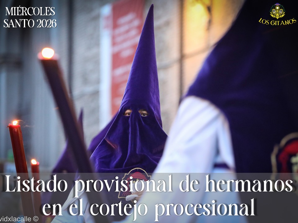 🟣NOTICIA EN LA PÁGINA WEB DE LA HERMANDAD 

LISTADO PROVISIONAL DE LA COLOCACIÓN DE LOS HERMANOS PARA EL CORTEJO DEL MIÉRCOLES SANTO

Puede ver su contenido a través del siguiente enlace:
hermandadlosgitanosmadrid.es/listado-provis…

#hermandadlosgitanosmadrid