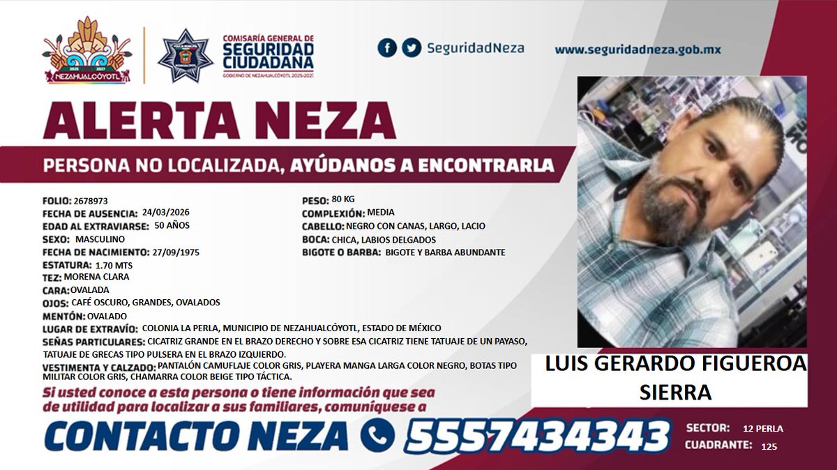AlertaNeza's tweet image. ⚠️ #AlertaNeza | Tu ayuda es muy importante para localizar a #Luis Gerardo Figueroa Sierra. 

Cualquier información, comunícate al 📞 55 5743 4343.