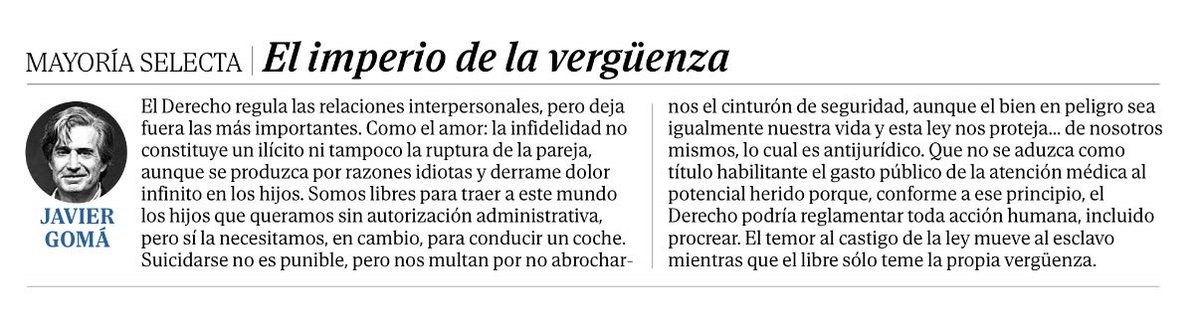 Imperio de la ley versus imperio de la vergüenza: dos sometimientos, esclavitud y libertad, para el hombre. Hoy en el deleite dominical para Minorías selectas de <a href="/JavierGomaL/">Javier Gomá Lanzón</a>