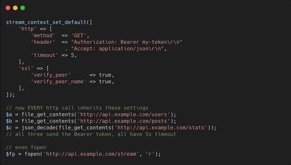 alexdaubois's tweet photo. In #PHP, stream_context_set_default() changes the default context for every stream operation in your entire script.

Set it once. Every file_get_contents('http://...') that follows inherits your headers, timeouts, proxy, SSL config.

Global behavior change, one call. Streams are widely underused!