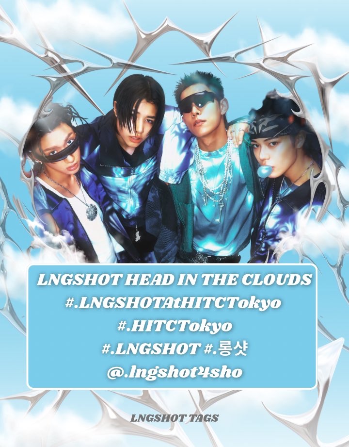 LNGSHOT will be performing alongside Jay Park at the Head In The Clouds Tokyo 💙 Drop the tags! 

LNGSHOT HEAD IN THE CLOUDS
#LNGSHOTAtHITCTokyo
#HITCTokyo
#LNGSHOT #롱샷
@lngshot4sho