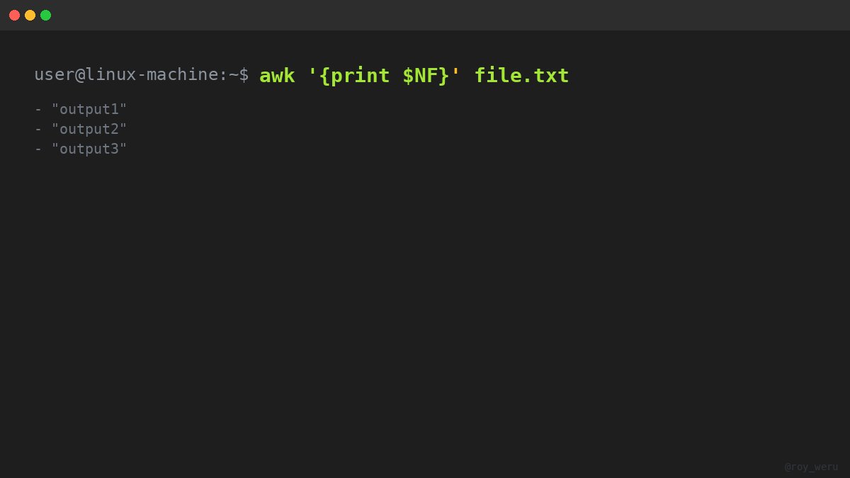 roy_weru's tweet photo. Last field from every line, instantly. `awk '{print $NF}' file.txt` returns the final token per line. Great for logs and reports in a snap. ⚡

#linux #terminal #textprocessing #oneliner #sysadmin https://t.co/IGPnnqKEnS