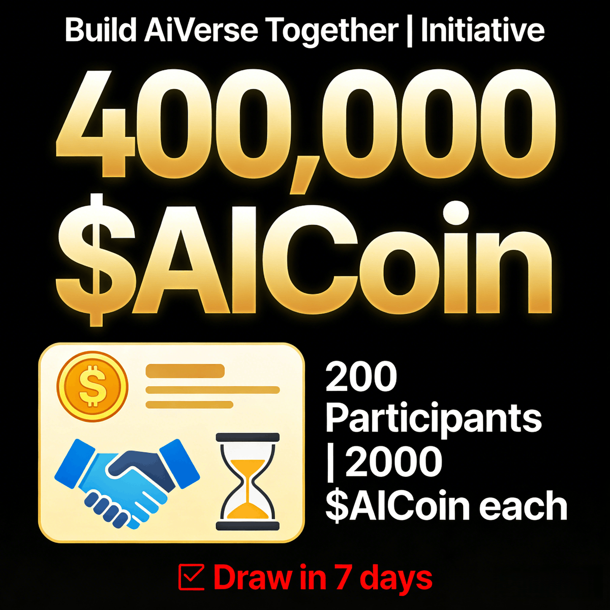 AiVerseWeb3's tweet photo. 🔥 Build AiVerse Together | Initiative 🔥

400,000 $AICoin for the community
200 Participants | 2000 $AICoin each 🤝
 
✅ Follow @AiVerseWeb3 & @AiVerseNews
✅ Retweet + Tag 3 friends
✅ Comment your EVM wallet
 
⏰ Draw in 7 days

Every contribution makes our ecosystem stronger. 

🚀 Earn as you build:
🔹 Daily check-in → 20 AIHash
🔹 Stake → Earn $AICoin
🔹 Create MPC Wallet → 1000 $AICoin
🔹 Join Telegram → 5000 $AICoin
 
👉 Register: https://t.co/LDYVal6ADJ
👉 Telegram: https://t.co/UFT6eejuDQ
 
Build together, grow together.
 
#AIVerse #AICoin #AIHash #AICredit