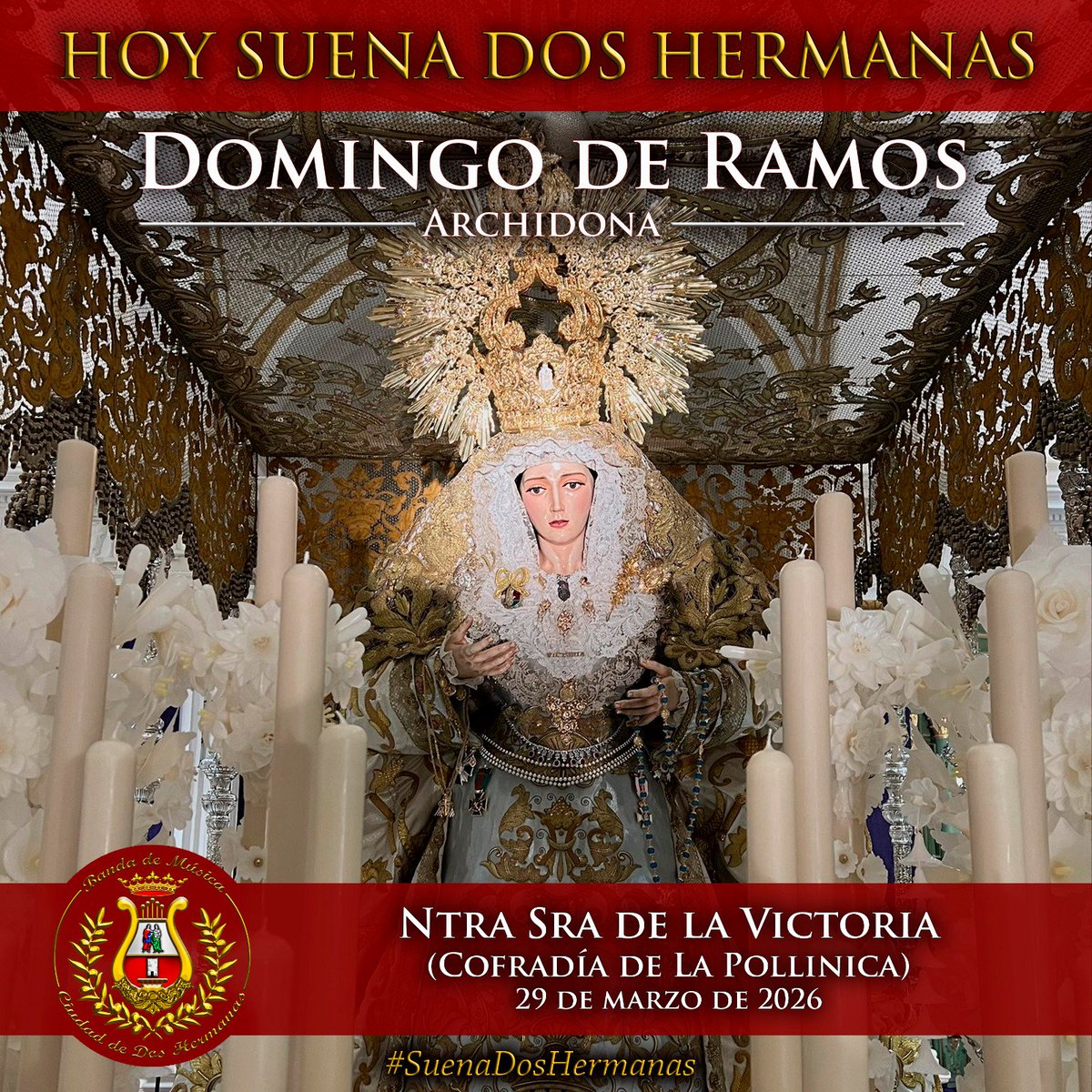 HOY SUENA DOS HERMANAS!
Hoy, Domingo de Ramos, nuestros humildes sones viajarán a la bellísima localidad de Archidona, de la vecina provincia de Málaga, para acompañar a la preciosa imagen de Ntra Sra de la Victoria de la <a href="/PollinicaArch/">𝗣𝗢𝗟𝗟𝗜𝗡𝗜𝗖𝗔 ~𝗔𝗥𝗖𝗛𝗜𝗗𝗢𝗡𝗔~</a>. 
#DomingoDeRamos2026
#SuenaDosHermanas