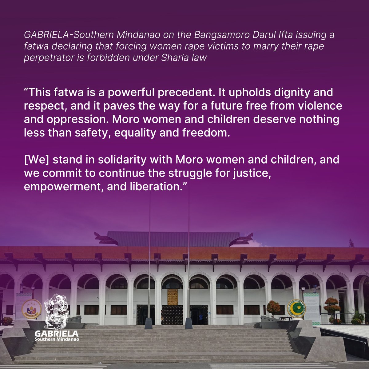 GABRIELA-Southern Mindanao celebrates recent victory of Moro women and children 🧵

DAVAO CITY — GABRIELA-Southern Mindanao proudly celebrates the historic victory of Moro women and children in advancing their rights and dignity. We commend the Bangsamoro Darul-Ifta for...