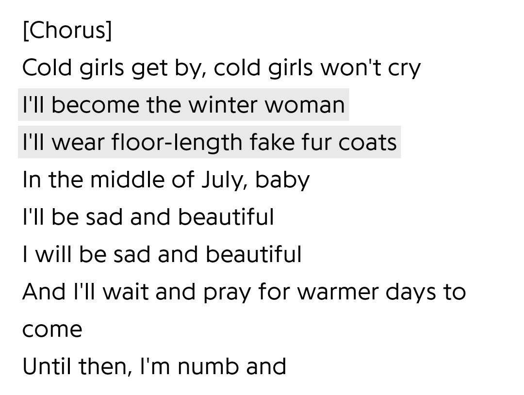 shes so heartbroken she literally feels nothing anymore, she's a shell of herself, she's wearing dresses in the rain, she's wearing fur coats in july but she doesn't feel any warmer, seasons don't make sense anymore, the world stopped spinning to her, YOU GUYS JUST DON'T GET ITTT