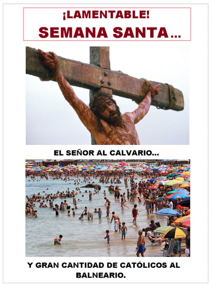 Propicia la  Semana Santa para la conversión personal. Es hoy y ahora, pues no sabemos si mañana nos faltará la Gracia o se nos termine el tiempo, o lo que es peor, la falta de voluntad en convertirnos.