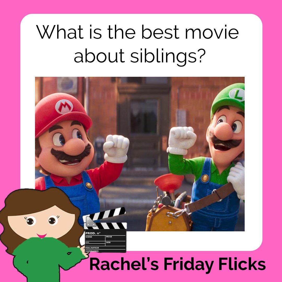 rachel_reviews's tweet photo. In honor of the Mario Bros this week's Friday Flicks question of the week is:

What is the best movie about siblings? 

@HallmarkiesPod @nminow @ask_sari https://t.co/6oeeGfPQ65