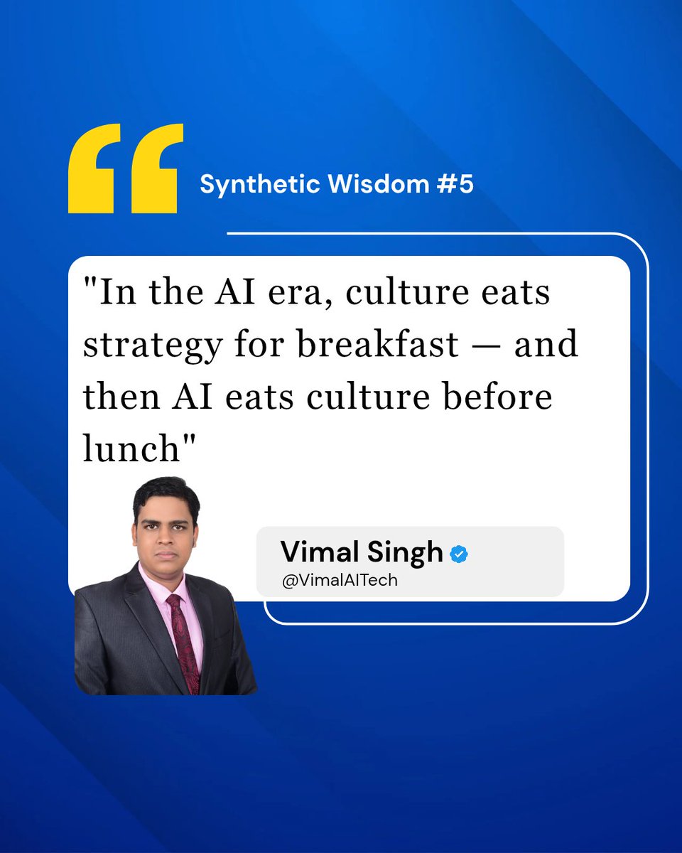 VimalAITech's tweet image. Synthetic Wisdom 5
In the AI era, culture eats strategy for breakfast and then AI eats culture before lunch

#AIAdoption #AIDisruption #AIFirst