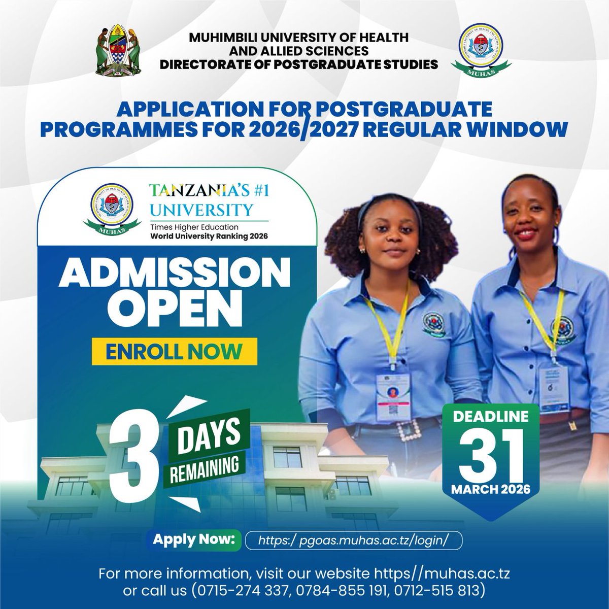 muhimbiliuniver's tweet photo. Postgraduate admissions for 2026/2027 are now open!
⏳ Only 3 Days remaining — apply before 31 March 2026.
Apply now: https://t.co/wK7OoqScfs
#MUHAS #PostgraduateStudies #AdmissionsOpen #ApplyNow https://t.co/iaKhWAGAPI