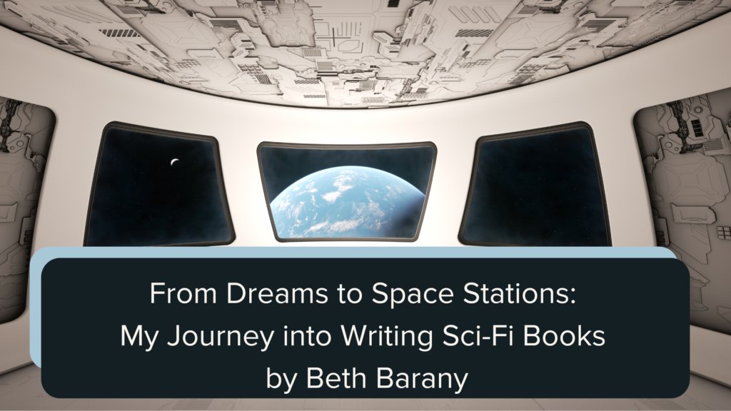 BethBarany's tweet image. From Dreams to Space Stations: My Journey into Writing Sci-Fi Books. What do you love about sci-fi books? tinyurl.com/mrywybkx #writingadvice