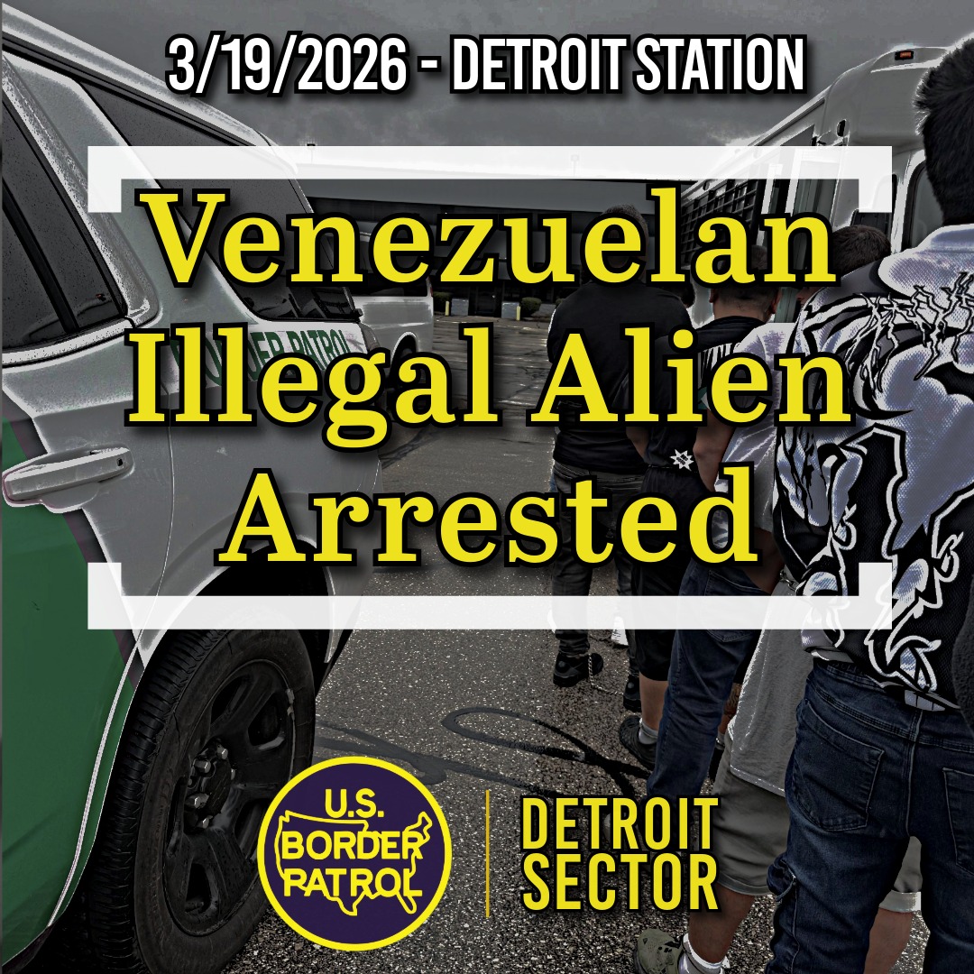 USBPChiefDTM's tweet image. 3/19 - Detroit Station agents arrested an illegal alien from Venezuela near Highland Park, MI in a targeted enforcement action. The subject will be #deported from the U.S.

Charges:
ALIEN PRESENT WITHOUT ADMISSION
ALIEN INADMISSIBILITY
IMMIGRANT WITHOUT AN IMMIGRANT VISA