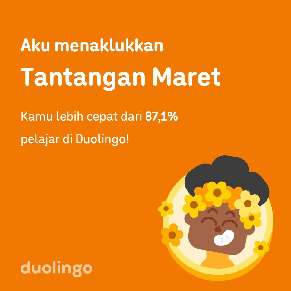 tas_kami's tweet photo. Aku menaklukkan Tantangan Maret lebih cepat dari 87,1% pelajar di Duolingo! https://t.co/0PgfOgVOu5