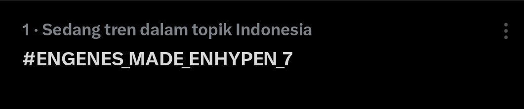 Monic854's tweet photo. Trending 1 sma 5 woyyyy 
#ENGENES_MADE_ENHYPEN_7
#SEVENHYPEN
#ENHYPEN_İS_7 #ENHYPEN_İS_SEVEN #ENHYPEN_ARE_SEVEN #ENHYPEN_IS_7FOREVER 
#HEESEUNG_IS_OUR_SINGER_NOT_YOUR_COMPANY_ASSET #HEESEUNG_Stays_In_ENHYPEN #HeeseungWillAlwaysBeENHYPEN #HEESEUNG_HOMEot7 https://t.co/ZXfLouXP5u