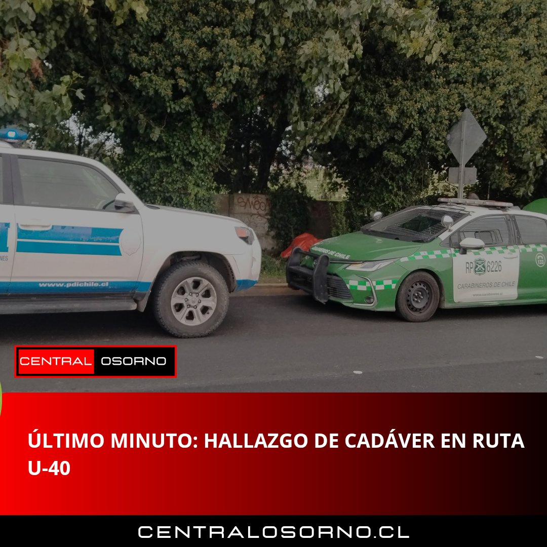 #OSORNO: ÚLTIMO MINUTO: HALLAZGO DE CADÁVER EN RUTA U-40
centralosorno.cl/osorno-ultimo-…