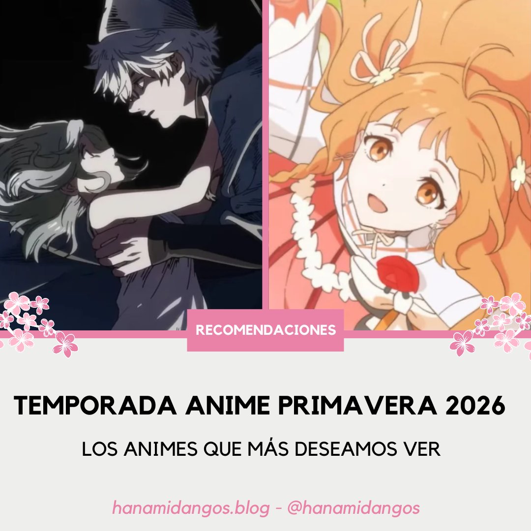 HanamiDangos's tweet photo. 🌸 TEMPORADA ANIME PRIMAVERA 2026 - LOS ANIMES QUE MÁS DESEAMOS VER

¡No te pierdas el listado de series que no os podéis perder esta temporada anime primavera 2026! ¡Una selección de animes muy destacados! ✨

¡Leer aquí! 👉 https://t.co/g7S4vilM7e

#anime https://t.co/SdKZTgHXvG