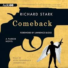 Starting my next book, The Comeback by Richard Stark. It’s the 17th book in the Parker series.  In this book Parker and a team rob of a Christian Crusade evangelist. The plan is executed in the heat of the night &amp; comes off without a hitch, but it seems that the evangelist, the