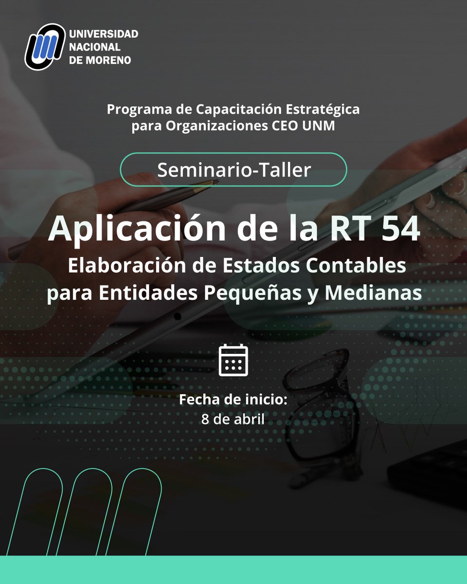 💡 Se encuentra abierta la inscripción al Curso: Aplicaciones de la RT 54. Elaboración de Estados Contables para Entidades Pequeñas y Medianas"

🧑‍💻 El curso forma parte del ProgramaCEO-UNM (Capacitación Estratégica para Organizaciones) 

🙋‍♂️¡Inscribite! tinyurl.com/programa-ceo
