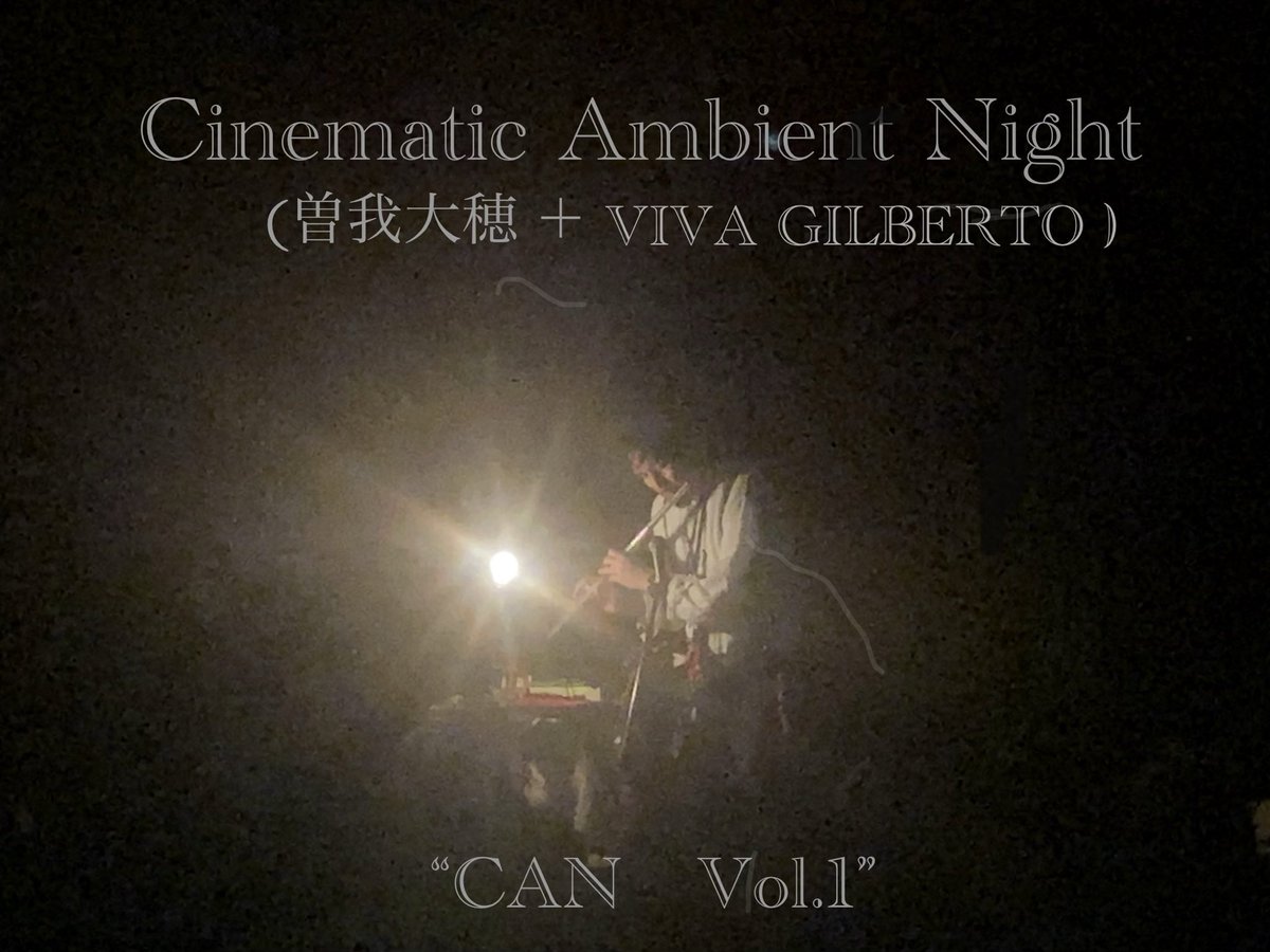 cafe_cello's tweet photo. 2026.3.31(Tue)
CAN vol.1 -Cinematic Ambient Night
シネマティックアンビエントナイト "曽我大穂xDJ
VIVA "-

先月「サーカスの旅  viaje del circo 」で深く記憶に刻まれるパフォーマンスを披露していただきました曽我大穂さんが、再び今回はVIVA GILBERTOさんのDJと共に
-1- https://t.co/7ORGu7gcqa