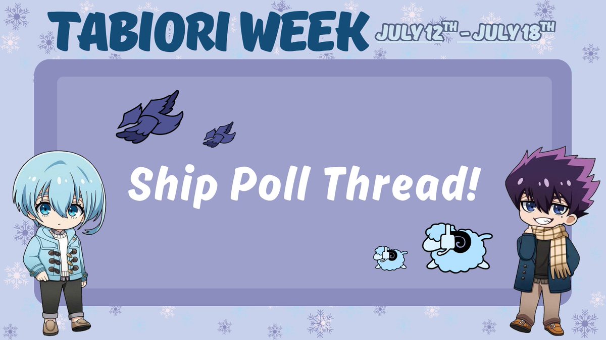 tabioriweek's tweet photo. Hope everyone's works for Tabiori Week are coming along! If you haven't started yet, you still have plenty of time 💙🩵

In the meantime, we thought some ship polls might be fun! Vote below and let us know your thoughts 💭 https://t.co/TD1DkPpahz