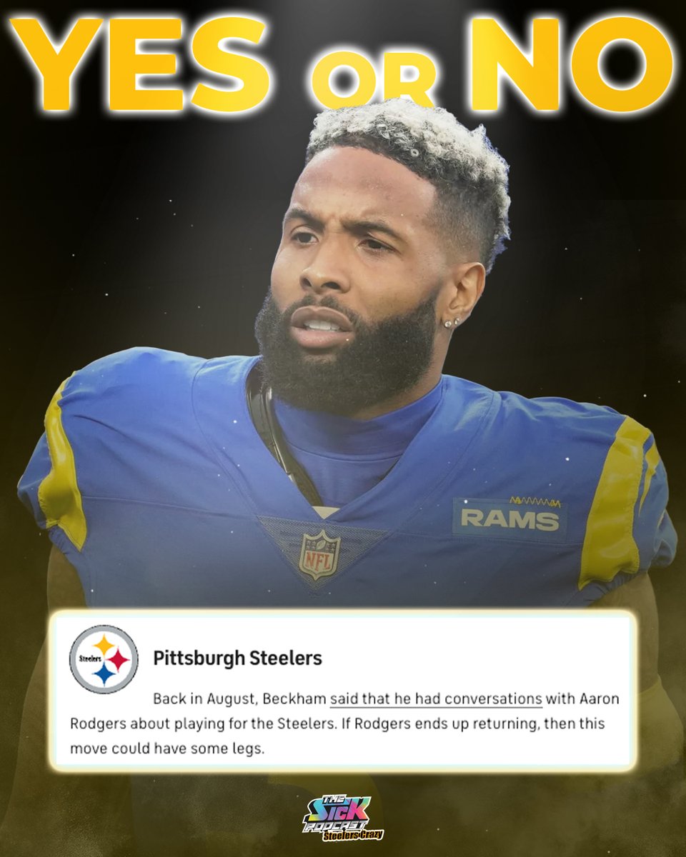 sickpodsteelers's tweet image. With rumors swirling that Odell Beckham Jr. is eyeing an NFL return, CBS has listed the #Steelers as a potential landing spot 👀

YES or NO on signing Odell? ⬇️

#HereWeGo #thesickpodcast @JYorkFootball @MikedUpSports1