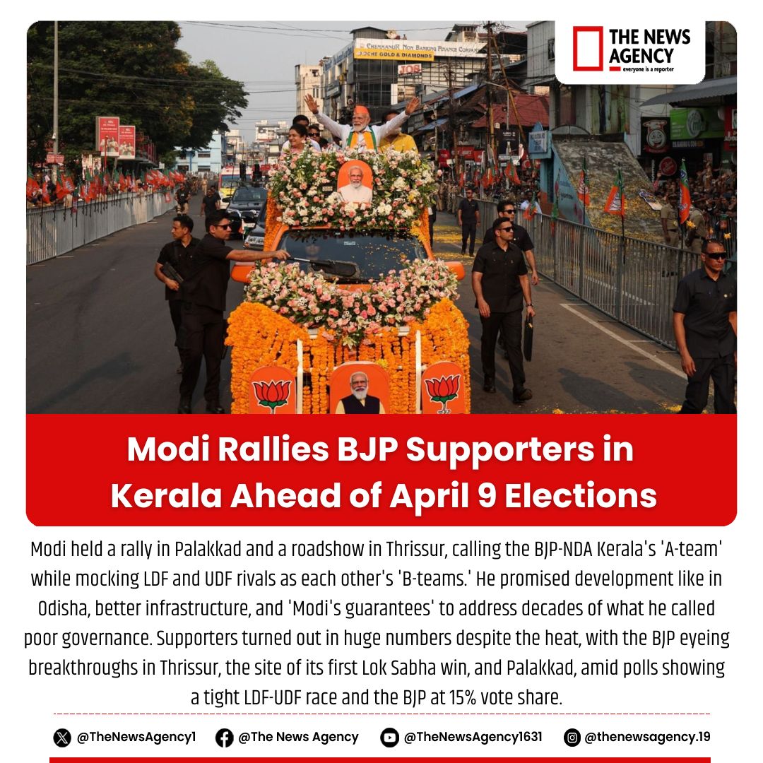 TheNewsAgency1's tweet photo. #ModiVisionIndia #NarendraModi #KeralaElections2026 #keralamelection @BJP4Keralam @narendramodi https://t.co/pCiGpea5f8