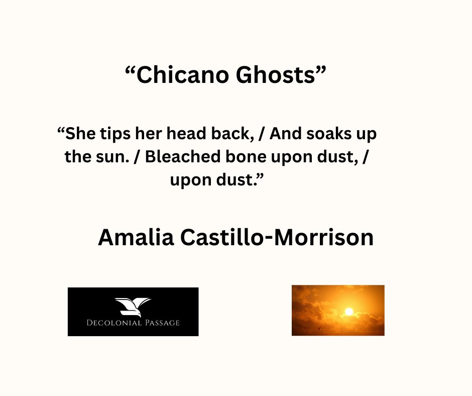 DecolonialP's tweet photo. The poem "Chicano Ghosts" is by Amalia Castillo-Morrison of Fairfax, Virginia. https://t.co/05hdvmSw52 https://t.co/4ybj02gxBa