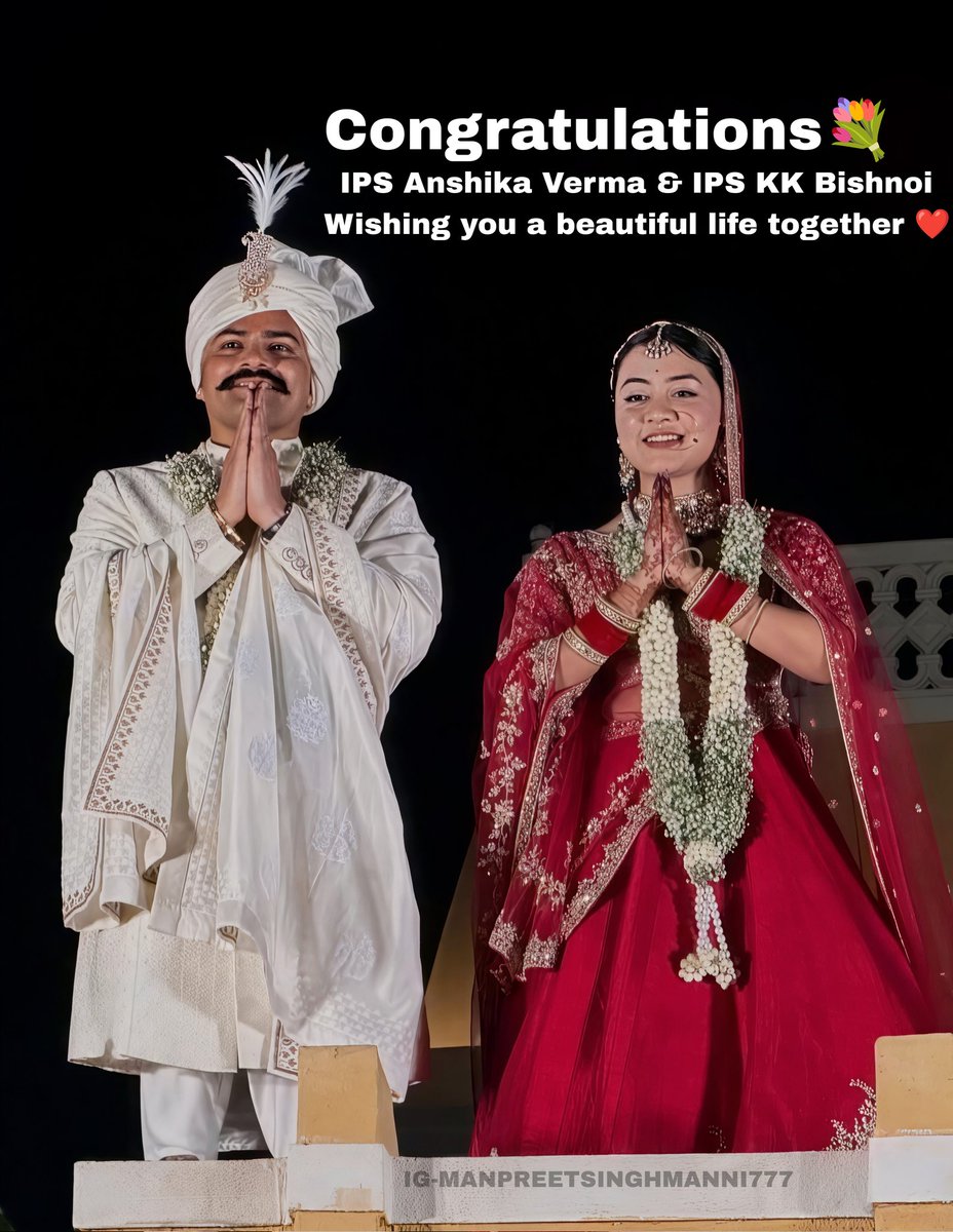 ManpritManni777's tweet image. Congratulations IPS Anshika Verma &amp;amp; IPS KK Bishnoi 💐🙏
Wishing you a lifetime of happiness and togetherness ❤️

#IPSCouple #WeddingWishes #ipskkbishnoi #IPSAnshikaVerma