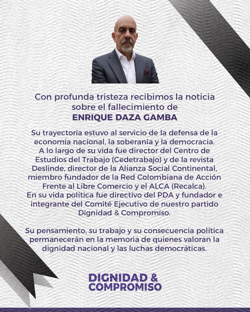 dignidadycomp's tweet photo. Con profunda tristeza recibimos la noticia sobre el fallecimiento de
ENRIQUE DAZA GAMBA, Miembro del comité ejecutivo de nuestro partido.
@dignidadycomp. https://t.co/H899bLBO9E