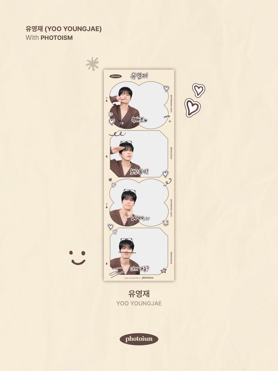 PHOTOISM X 유영재
ARTIST FRAME OPEN !

영재가 쏘아 올린 영하트♡
심장에 정확히 조준 완료 🎯

포토이즘에서 유영재와 함께
소중한 추억을 남겨보세요 📸

📅 26.04.01 – 26.04.30

ONLY IN PHOTOISM