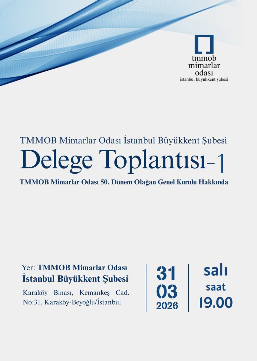 mimarist_org's tweet photo. TMMOB Mimarlar Odası 50. Dönem Olağan Genel Kurulu süreci kapsamında düzenlenen Delege Toplantısı-1, 31 Mart 2026 Salı günü saat 19.00’da TMMOB Mimarlar Odası İstanbul Büyükkent Şubesi Karaköy Binası’nda gerçekleştirilecektir.

Toplantıya tüm delegelerimizin katılımı önemlidir. https://t.co/nYcpM5Eb5F