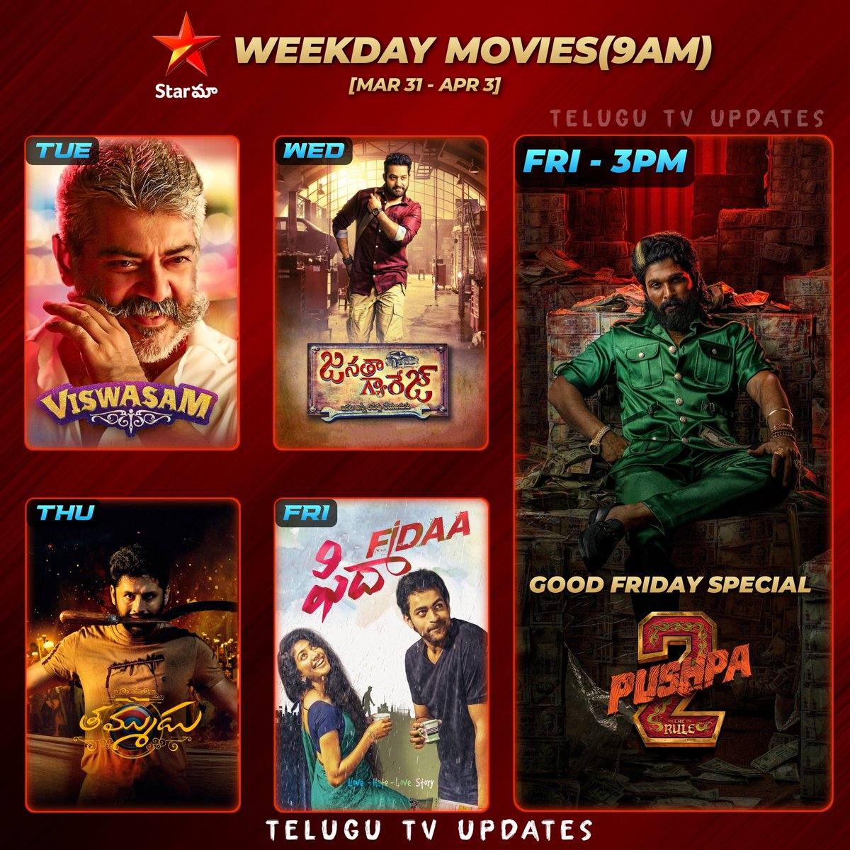 telugutvupdts's tweet image. Weekday movies on @StarMaa 

#Viswasam - Tue
#JanathaGarage - Wed
#Thammudu - Thu

Good Friday Special 
#Fidaa 9am
#Pushpa2TheRule 3pm

#NTR #AlluArjun #VarunTej #Nithiin #Ajith #SaiPallavi #RashmikaMandanna #Samantha #Nayanthara #NithyaMenon