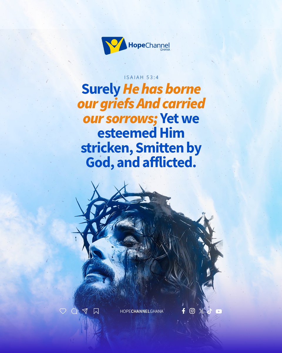hopechannelgh's tweet image. Surely He has borne our griefs And carried our sorrows; Yet we esteemed Him stricken, Smitten by God, and afflicted.
ISAIAH 53:4

Follow us on : 
WhatsApp: whatsapp.com/channel/0029Va…
Hope Study Platform : share.google/W3ELKxB48dZg6B…

#HopeChannelGhana 
#HopeStartsHere
#ChangingLives