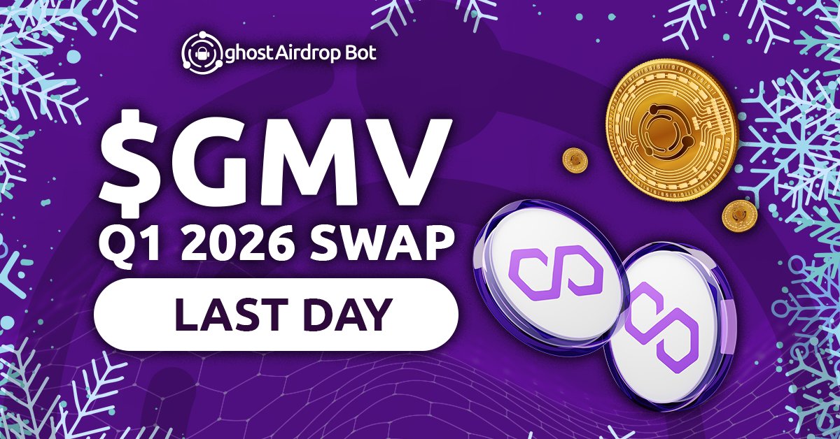 🚨 GHOST Q1 2026 SWAP

#GMV points earned though ghostAirdropBot MUST be claimed by MAR 31 to receive on-chain $GMV tokens on #Polygon $POL 👻

Claim your $GMV tokens 👇
🔗 ghostchain.io/q1-2026-swap

1 Days LEFT! ⌛️