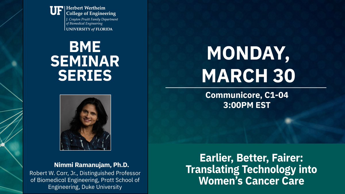 UFBME's tweet photo. Join us today, March 30, in Communicore C1-04 at 3:00pm as we welcome Dr. Nimmi Ramanujam to our BME Seminar Series. https://t.co/KOqrvnkpFM