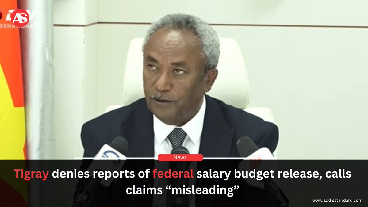 addisstandard's tweet image. News: #Tigray denies reports of #federal salary budget release, calls claims “misleading”

Tigray Communication Affairs Bureau has dismissed circulating reports that the federal government has released #budget allocations for the #salaries of public servants in Tigray, describing