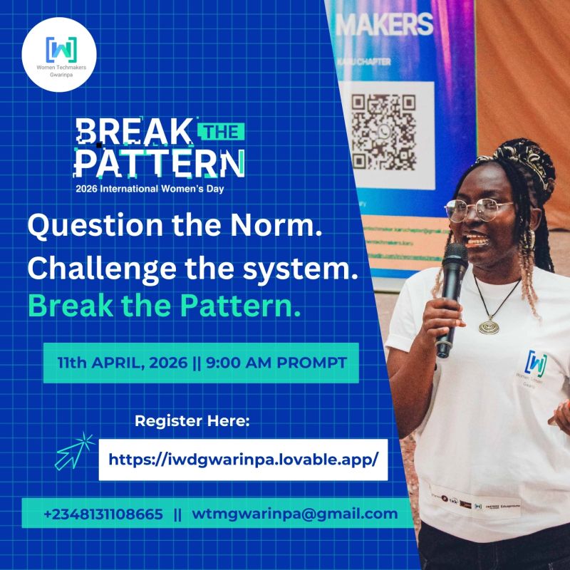 Some systems stay in place because nobody questions them. This April, we're helping change that.

We are proud to partner with WTM Gwarinpa for Break the Pattern, an IWD event built for real conversations and real action. 🤍

📅 April 11 | ⏰ 9 AM 

Register to attend👉