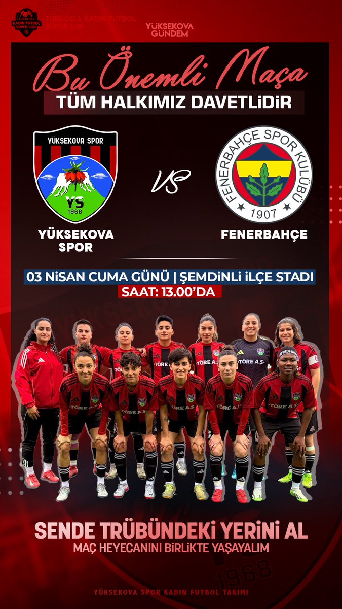 Cuma günü saat 13.00’te Şemdinli İlçe Stadı’nda Fenerbahçe ile oynayacağımız ligin en önemli maçına, Hakkârili tüm taraftarlarımızı davet ediyoruz!

Yeşil Sahanın Sultanlarına destek olmak, bu büyük heyecana ortak olmak için tribünlerde yerinizi alın. Takımımızın gücüne güç