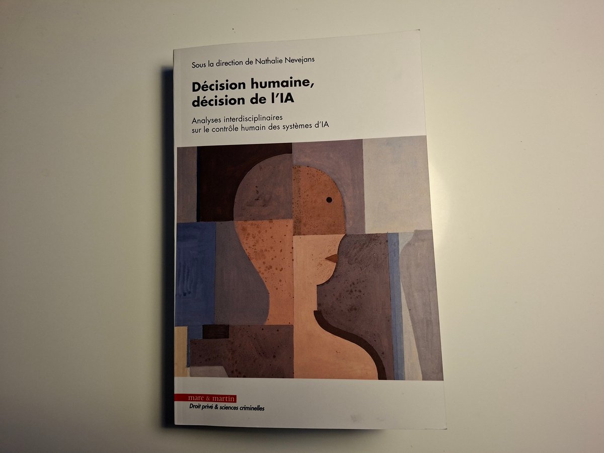 PascalALIX3's tweet photo. 📘 Parution d’un ouvrage collectif issu du colloque interdisciplinaire des mercredi 8 au vendredi 10 novembre 2023, qui s’est tenu à l’Université d’Artois - ouvrage dirigé par @Roboethique .

Analyse pluridisciplinaire de la "décision de l'IA". Heureux d'y avoir contribué. https://t.co/ehnAt0p6ry