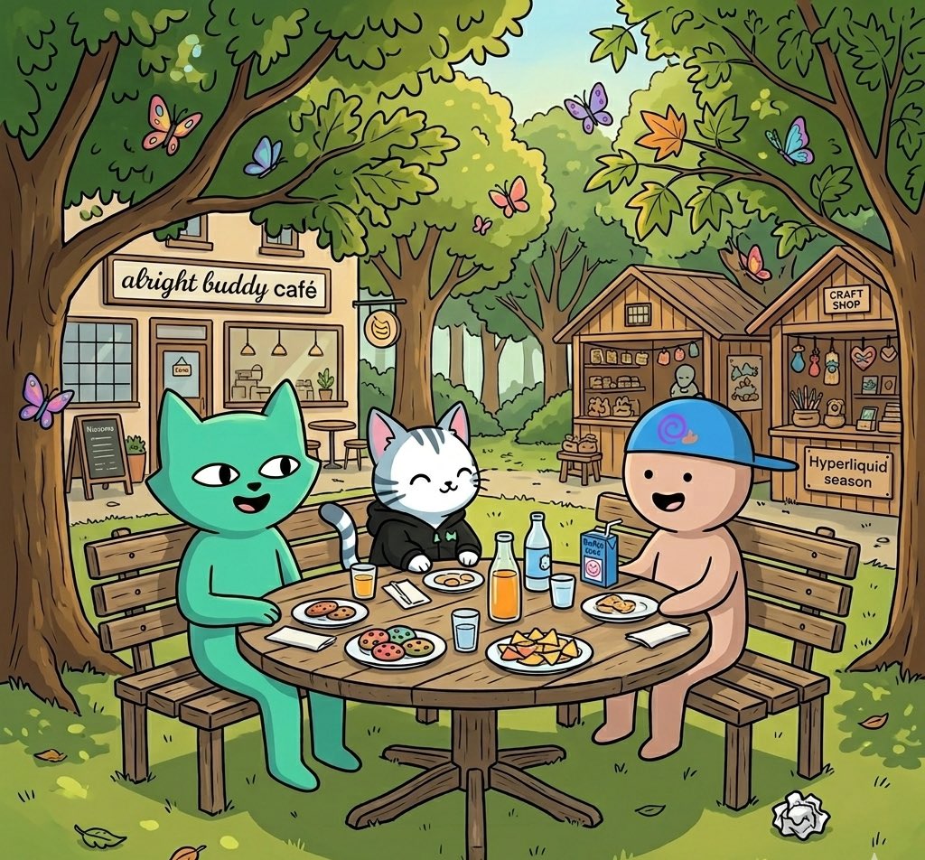 buddy_intern2's tweet photo. It’s always great to spend time together with old friends

Hyperliquid memes

@alrightbuddyHL @Hypurr @LiquidLaunchHL https://t.co/UKQccvZ8dw