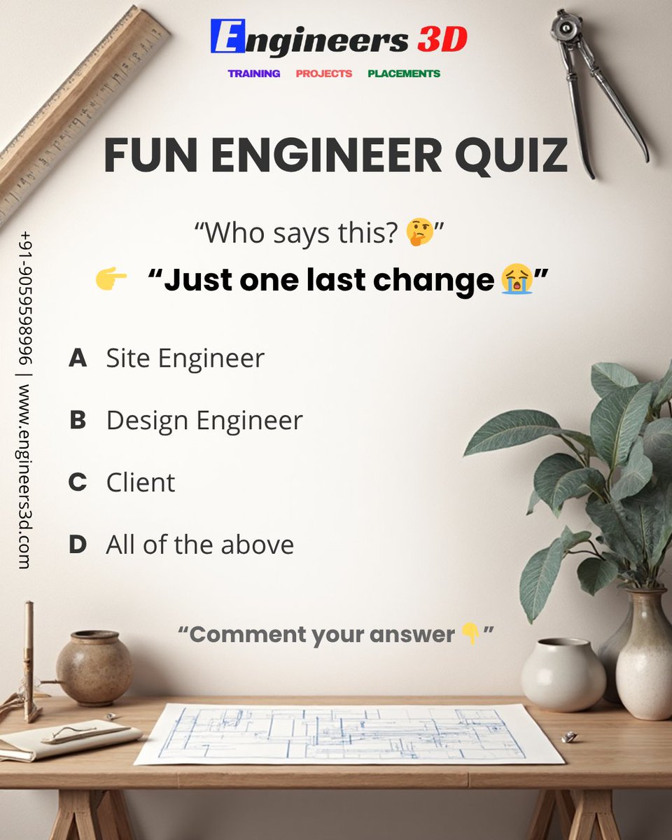 Engineers3d's tweet photo. Fun Engineer Quiz 😄

“Just one last change…” 😭

Who says this? 🤔
Comment your answer 👇
#EngineerLife #Engineering #EngineerProblems #CivilEngineer #MechanicalEngineer #SiteEngineer #DesignEngineer #WorkLife #Relatable #IndianEngineers https://t.co/Rc5jM0xzIQ