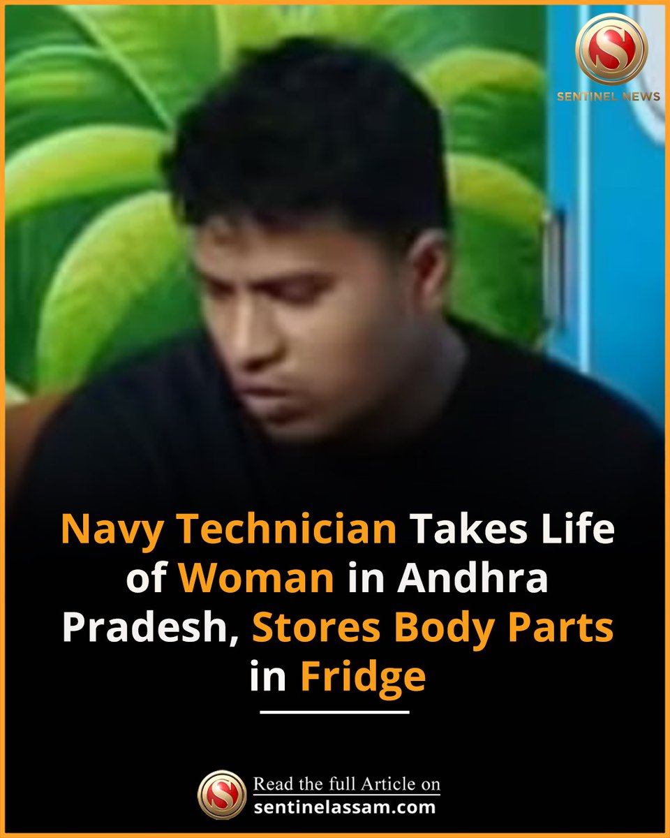 Sentinel_Assam's tweet image. A  man identified as Ch Ravindra, working as a technician in the Indian  Navy, took the life of a woman named Mounika and stored some of her body  parts in a fridge, in an alarming incident reported at Visakhapatnam in  Andhra Pradesh.

#TheSentinel #Homicide #Violence