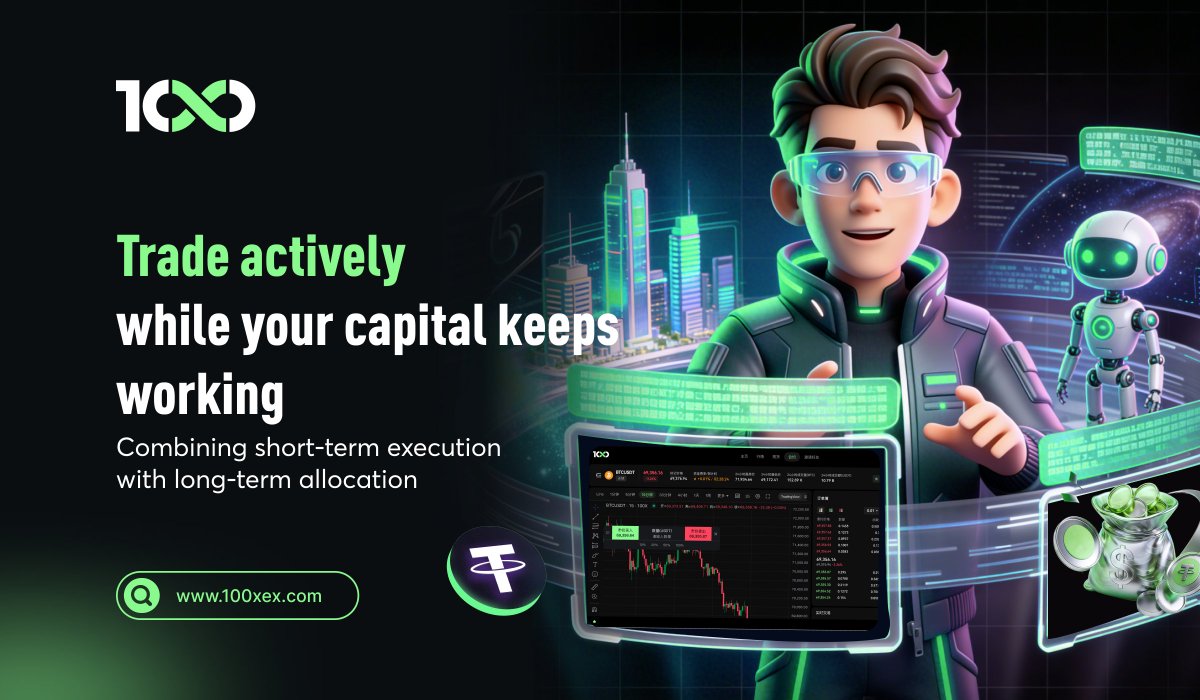100XExchange's tweet photo. 📈 Capture market opportunities,
without letting your capital sit still.

On 100X, trading is not just about short-term moves,
and wealth management is not just about holding.

Together, they help you stay engaged with the market
while improving long-term capital efficiency ✨
#100X #Futures #WealthManagement #AssetAllocation #CryptoTrading
