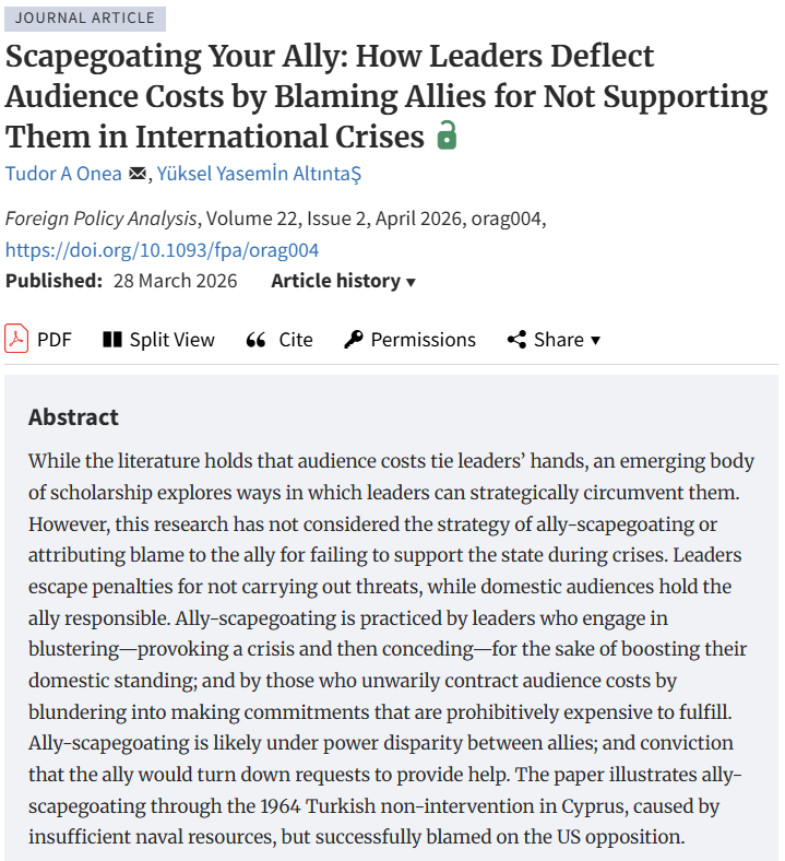 FPA_Jrnl's tweet photo. 🚨NEW ARTICLE🚨
Onea and AltıntaŞ (2026) explore ally-scaping. Using Turkey's 1964 non-intervention in Cyprus, attributed to US opposition, they show how leaders blame allies for failing to support the state as they try to avoid domestic audience costs.
https://t.co/fzZ6ntp167 https://t.co/Uaqixx3tP3