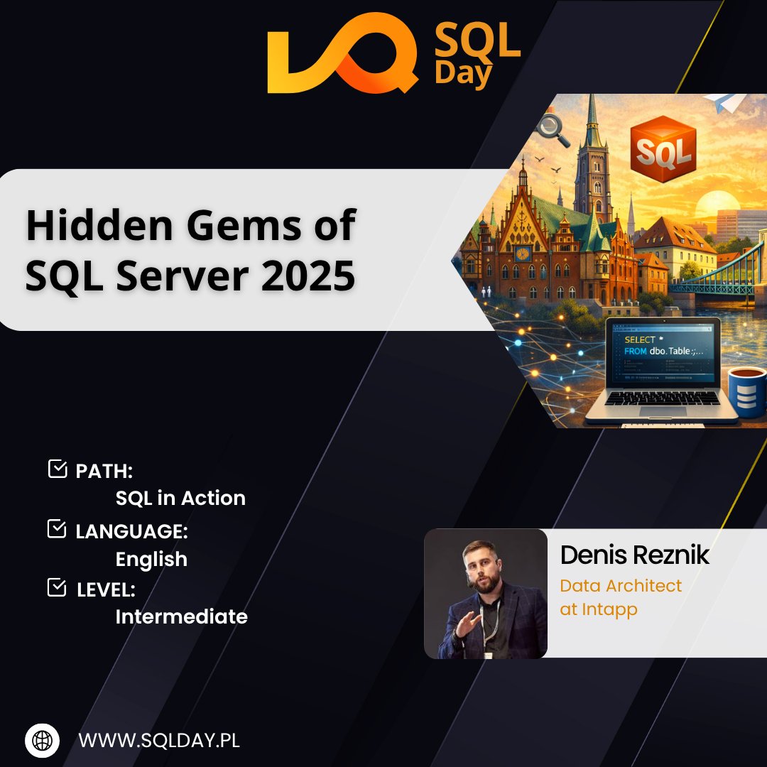 🚀 SQLDay 2026 Session 🚀

🎯 Hidden Gems of SQL Server 2025

👤 Denis Reznik <a href="/DenisReznik/">Denis Reznik</a> 

📅 Agenda 👉 sqlday.pl/agenda/

🎟️ Tickets 👉 sqlday.pl/sqlday-2026/#t…

#SQLDay2026 #sqlday #DataCommunityPoland #datacommunity #SQLServer #DBA #DataPlatform #TechCommunity